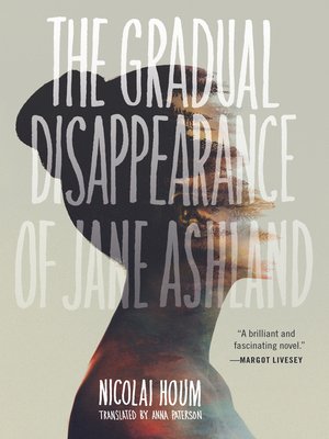 cover image of The Gradual Disappearance of Jane Ashland